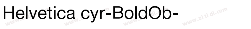 Helvetica cyr-BoldOb字体转换